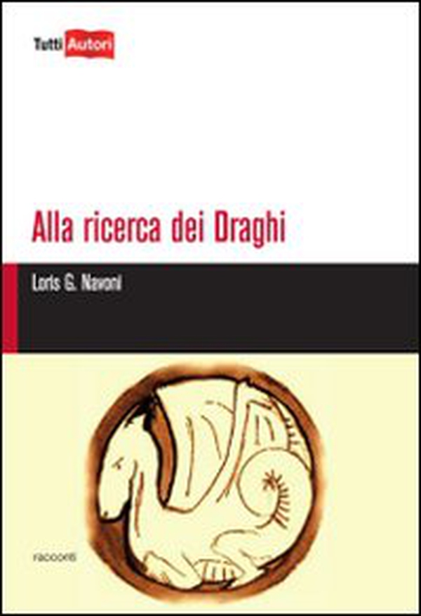 Alla ricerca dei draghi - Librerie.coop Alla ricerca dei draghi - Librerie.coop