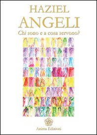 Angeli. Chi sono e a cosa servono? - Librerie.coop