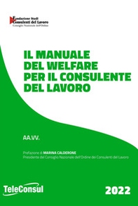 Il manuale del welfare per il consulente del lavoro - Librerie.coop