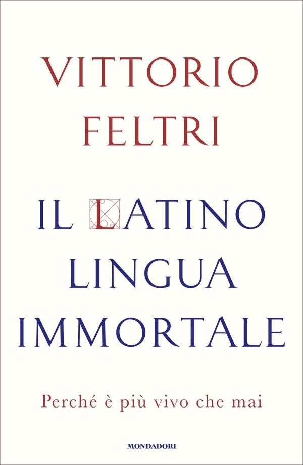 Il latino lingua immortale - Librerie.coop Il latino lingua immortale - Librerie.coop