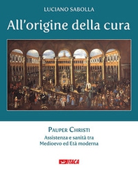 All'origine della cura - Vol. 1 - Librerie.coop