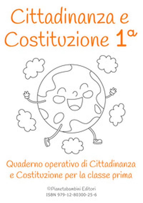 Cittadinanza e Costituzione classe prima - Librerie.coop Cittadinanza e Costituzione classe prima - Librerie.coop