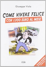 Come vivere felici con 1.300 euro al mese - Librerie.coop