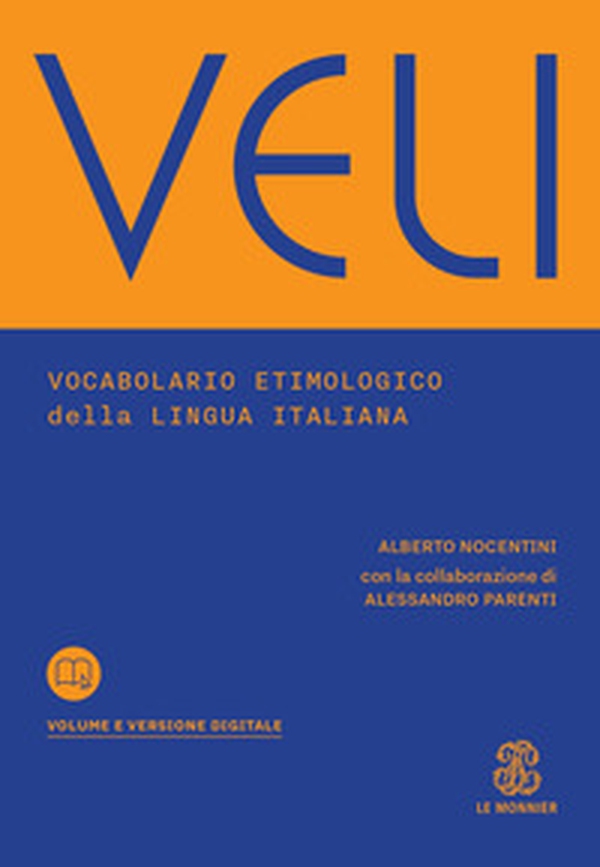 VELI. Vocabolario etimologico della lingua italiana - Librerie.coop