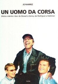 Un uomo da corsa. Dietro e dentro ai box: a Stewart a Senna, dai Rodriguez a Hakkinen - Librerie.coop Un uomo da corsa. Dietro e dentro ai box: a Stewart a Senna, dai Rodriguez a Hakkinen - Librerie.coop