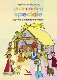 Incontro speciale. Novena di Natale per i bambini - Librerie.coop