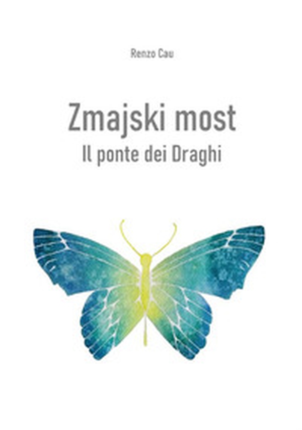 Zmajski most. Il ponte dei Draghi - Librerie.coop Zmajski most. Il ponte dei Draghi - Librerie.coop