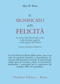 Il significato della felicità - Librerie.coop Il significato della felicità - Librerie.coop