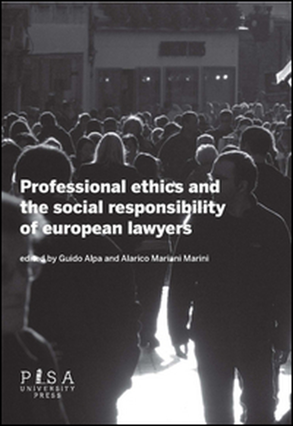 Professional ethics and the social responsibility of european lawyers - Librerie.coop Professional ethics and the social responsibility of european lawyers - Librerie.coop