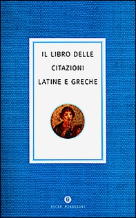 Il libro delle citazioni latine e greche - Librerie.coop