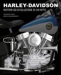 Harley-Davidson. Motori e evoluzione di un mito - Librerie.coop