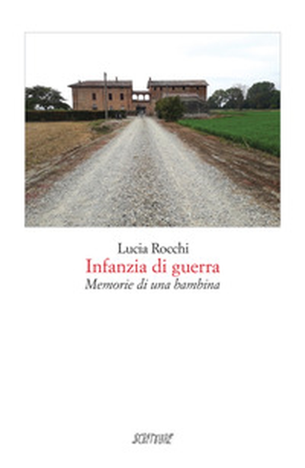 Infanzia di guerra. Memorie di una bambina - Librerie.coop Infanzia di guerra. Memorie di una bambina - Librerie.coop