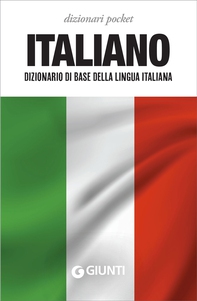 Italiano. Dizionario di base della lingua italiana - Librerie.coop Italiano. Dizionario di base della lingua italiana - Librerie.coop