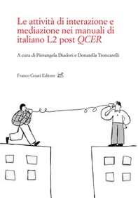 Le attività di interazione e mediazione nei manuali di italiano L2 post QCER - Librerie.coop