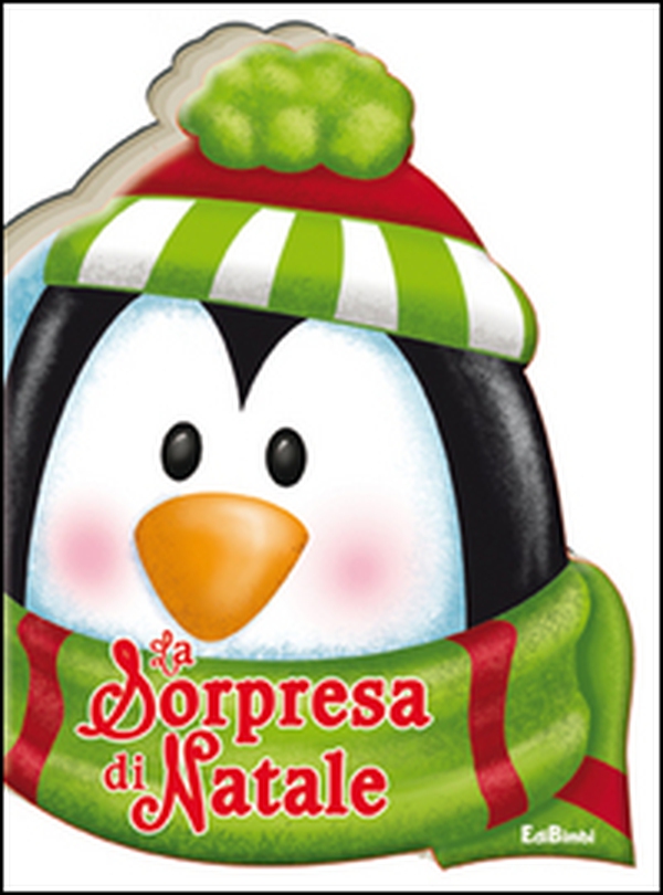 La sorpresa di Natale - Librerie.coop La sorpresa di Natale - Librerie.coop