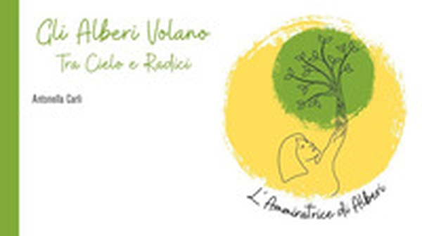 Gli alberi volano - Librerie.coop Gli alberi volano - Librerie.coop