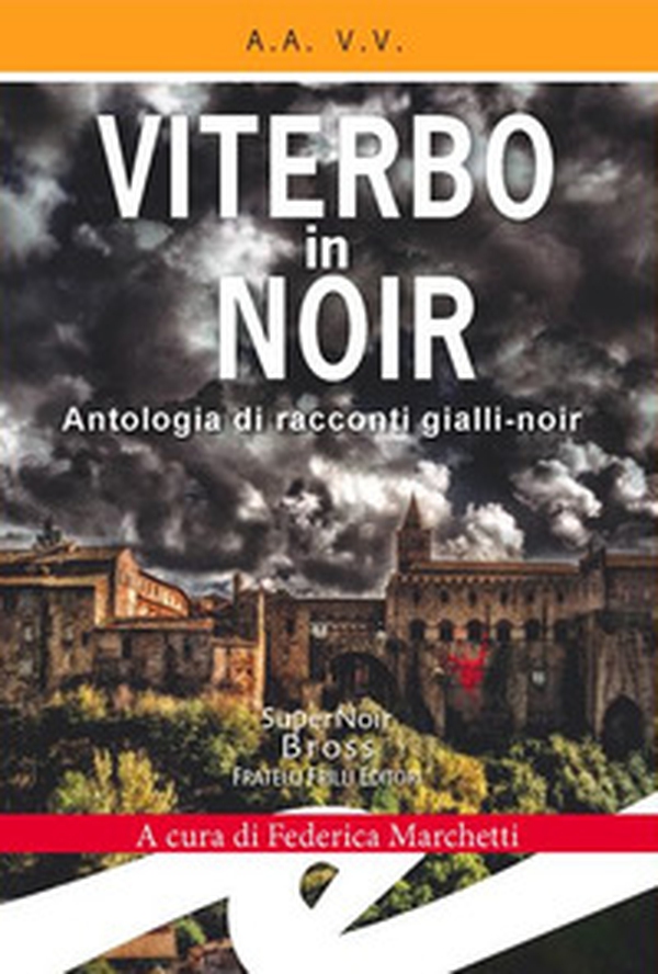 Viterbo in Noir - Librerie.coop Viterbo in Noir - Librerie.coop
