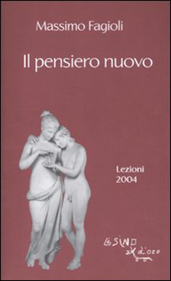 Il pensiero nuovo. Lezioni 2004 - Librerie.coop Il pensiero nuovo. Lezioni 2004 - Librerie.coop