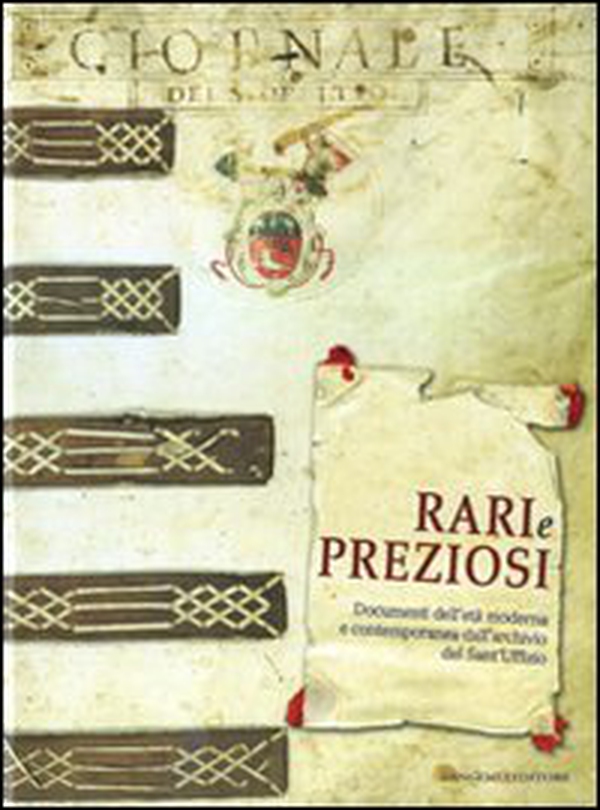 Rari e preziosi. Documenti dell'età moderna e contemporanea dall'archivio del Sant'Uffizio. Catalogo della mostra. Ediz. italiana e inglese - Librerie.coop Rari e preziosi. Documenti dell'età moderna e contemporanea dall'archivio del Sant'Uffizio. Catalogo della mostra. Ediz. italiana e inglese - Librerie.coop