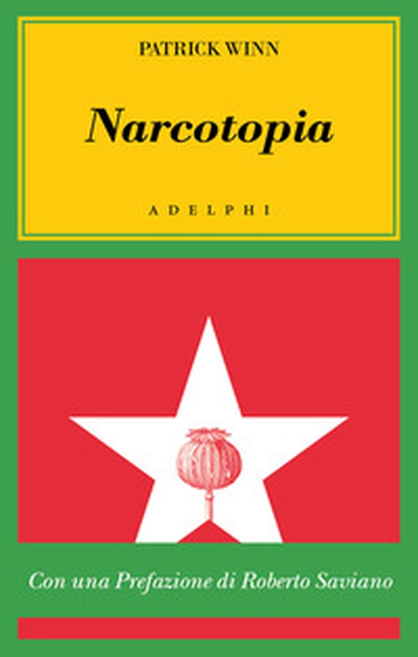 Narcotopia. Indagine sul cartello della droga asiatico che ha sconfitto la CIA - Librerie.coop Narcotopia. Indagine sul cartello della droga asiatico che ha sconfitto la CIA - Librerie.coop