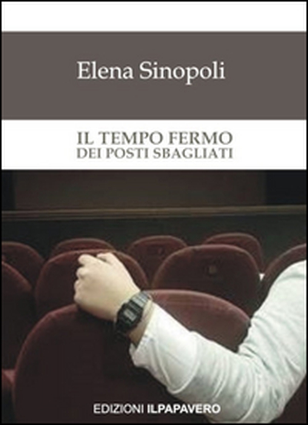 Il tempo fermo dei posti sbagliati - Librerie.coop Il tempo fermo dei posti sbagliati - Librerie.coop