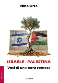 Israele - Palestina. Voci di una terra contesa - Librerie.coop