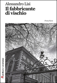 Il fabbricante di vischio - Librerie.coop Il fabbricante di vischio - Librerie.coop
