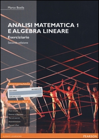 Analisi matematica 1 e algebra lineare. Eserciziario. Ediz. mylab - Librerie.coop