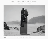 Nick Brandt. The echo of our voices - Librerie.coop