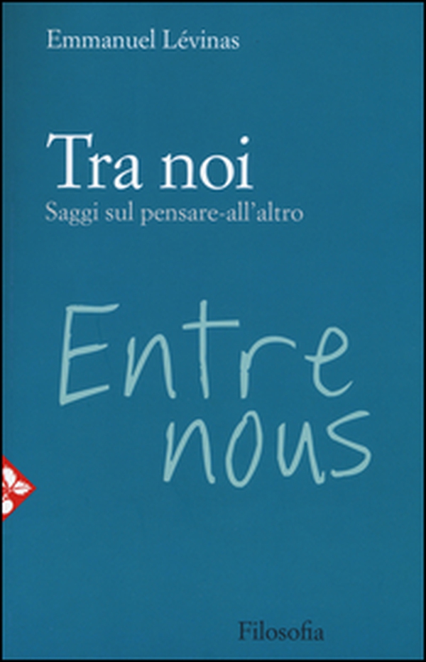 Tra noi. Saggi sul pensare-all'altro - Librerie.coop Tra noi. Saggi sul pensare-all'altro - Librerie.coop