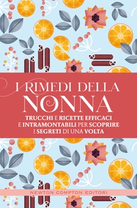 I rimedi della nonna - Librerie.coop I rimedi della nonna - Librerie.coop