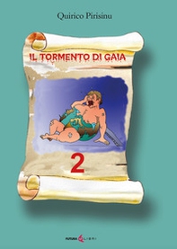 Il tormento di Gaia - Vol. 2 - Librerie.coop