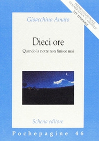 Dieci ore. Quando la notte non finisce mai - Librerie.coop