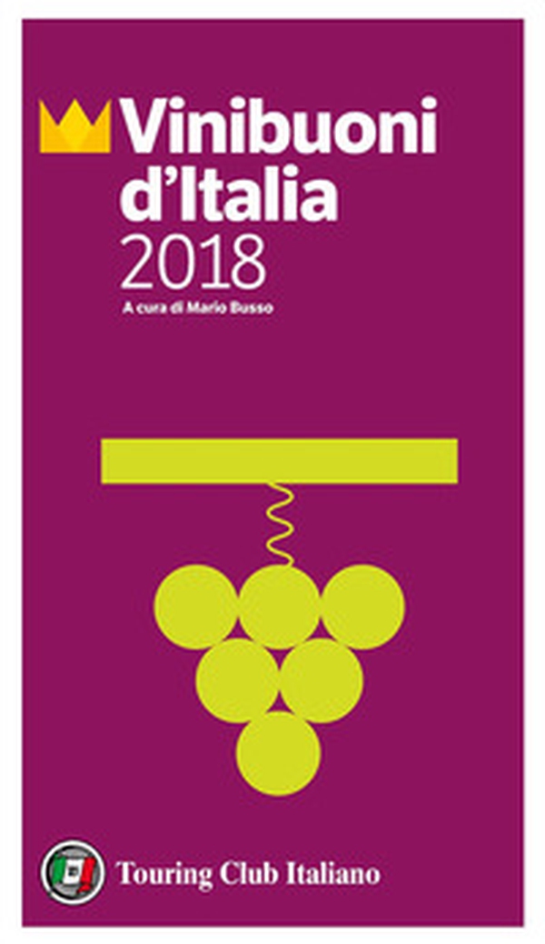 Vini buoni d'Italia 2018 - Librerie.coop Vini buoni d'Italia 2018 - Librerie.coop