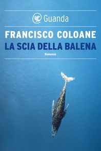 La scia della balena - Librerie.coop