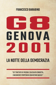 G8 Genova 2001. La notte della democrazia - Librerie.coop
