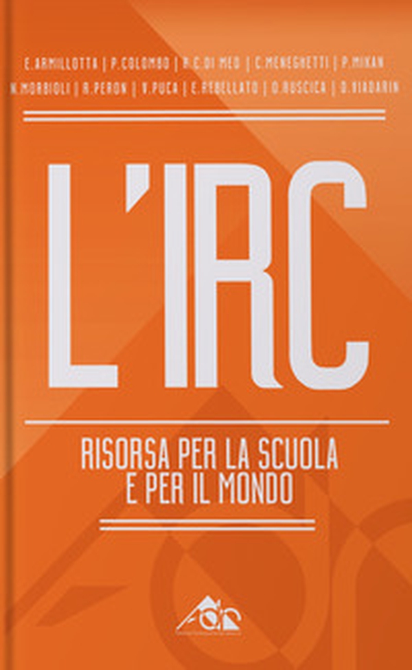L'IRC risorsa per la scuola e per il mondo - Librerie.coop L'IRC risorsa per la scuola e per il mondo - Librerie.coop