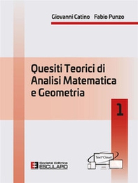 Quesiti teorici di analisi matematica e geometria 1 - Librerie.coop Quesiti teorici di analisi matematica e geometria 1 - Librerie.coop