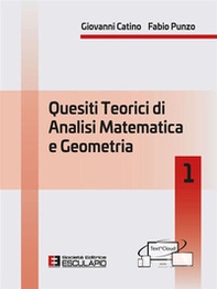 Quesiti teorici di analisi matematica e geometria 1 - Librerie.coop