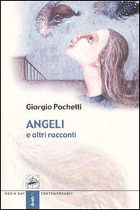 Angeli e altri racconti - Librerie.coop Angeli e altri racconti - Librerie.coop