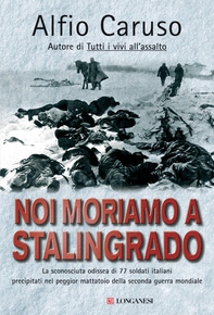 Noi moriamo a Stalingrado - Librerie.coop Noi moriamo a Stalingrado - Librerie.coop