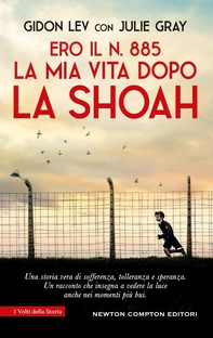 Ero il N. 885. La mia vita dopo la Shoah - Librerie.coop