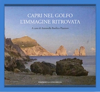 Capri nel golfo. L'immagine ritrovata - Librerie.coop