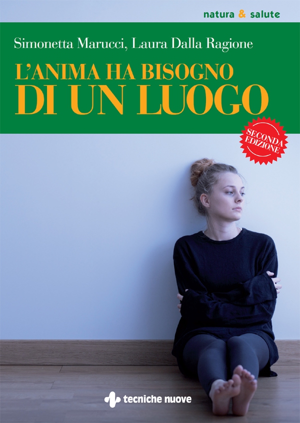 L'anima ha bisogno di un luogo - Librerie.coop L'anima ha bisogno di un luogo - Librerie.coop