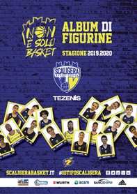 Scaligera basket stagione 2019/2020. Album con figurine stampate direttamente sulle pagine - Librerie.coop