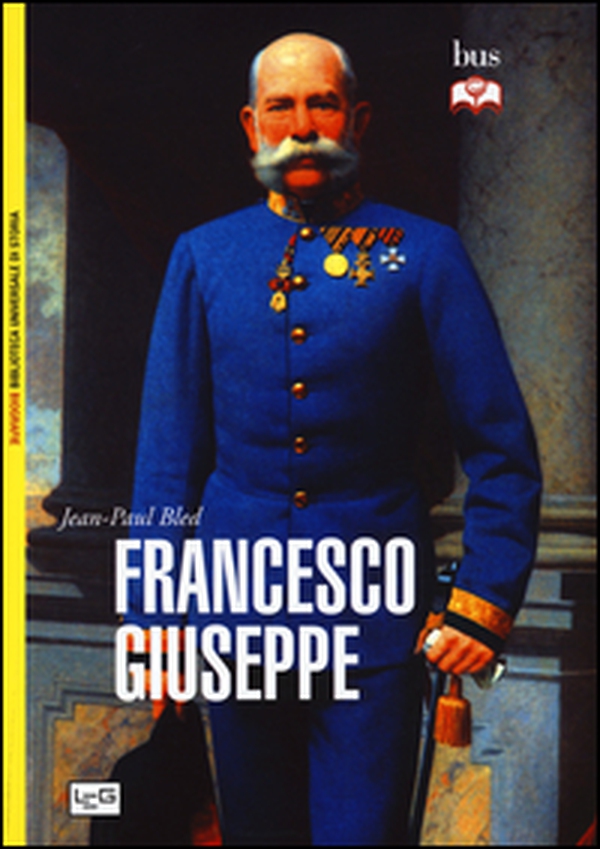 Francesco Giuseppe - Librerie.coop Francesco Giuseppe - Librerie.coop