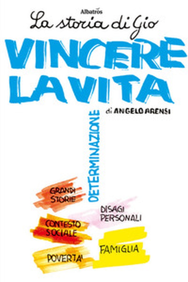 La storia di Gio. Vincere la vita - Librerie.coop La storia di Gio. Vincere la vita - Librerie.coop