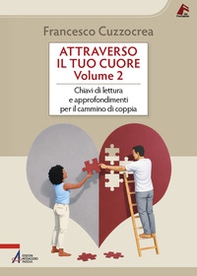 Attraverso il tuo cuore - Vol. 2 - Librerie.coop