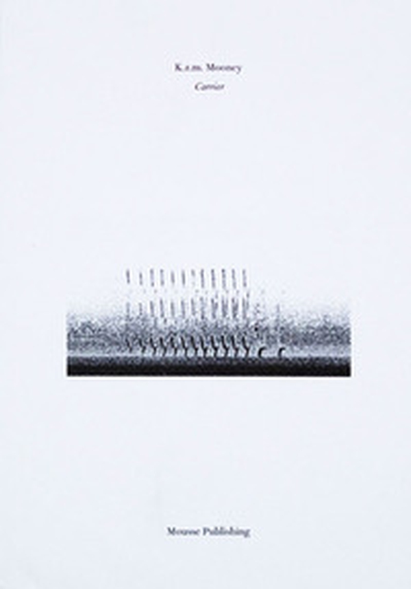 K.R.M. Mooney: Carrier - Librerie.coop K.R.M. Mooney: Carrier - Librerie.coop