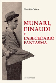 Munari, Einaudi e l'abecedario fantasma - Librerie.coop
